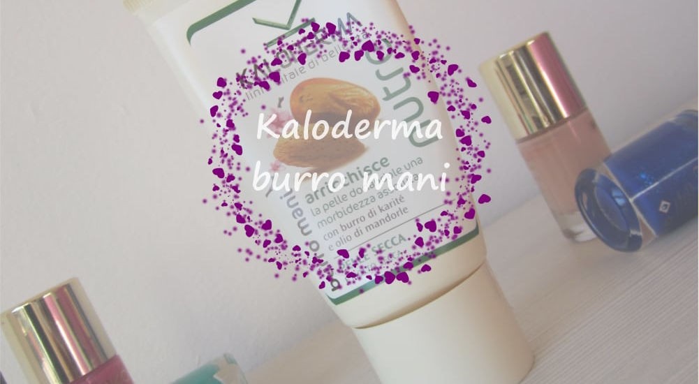 kaloderma-burro-mani-opinione.jpg